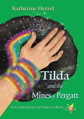 Tilda és a pergáti bányák - Tilda and the Mines of Pergatt