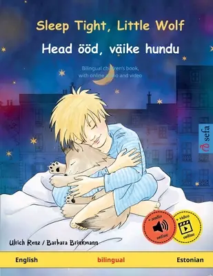 Sleep Tight, Little Wolf - Head d, vike hundu (angol - észt) - Sleep Tight, Little Wolf - Head d, vike hundu (English - Estonian)