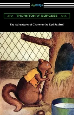 Csevegő, a vörös mókus kalandjai - The Adventures of Chatterer the Red Squirrel