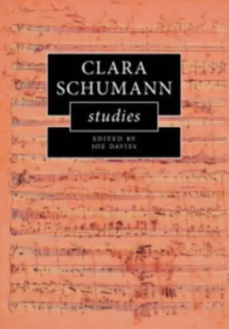 Clara Schumann-tanulmányok - Clara Schumann Studies