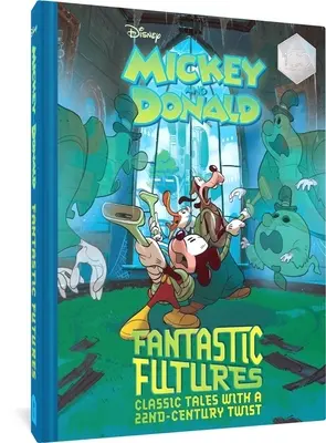 Walt Disney Mickey és Donald Fantasztikus jövőképe: Klasszikus mesék a 22. század fordulatával - Walt Disney's Mickey and Donald Fantastic Futures: Classic Tales with a 22nd Century Twist