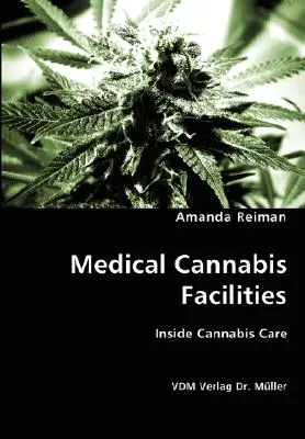 Orvosi kannabisz létesítmények - Medical Cannabis Facilities