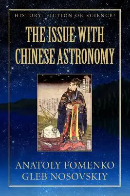 A kínai csillagászat problémája - The Issue with Chinese Astronomy