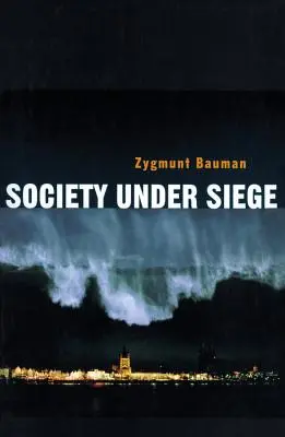 Társadalom ostrom alatt - Society Under Siege