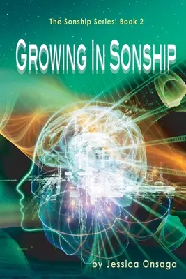 A fiúságban való növekedés - Growing in Sonship