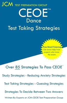 CEOE Tánc - Tesztfelvételi stratégiák - CEOE Dance - Test Taking Strategies