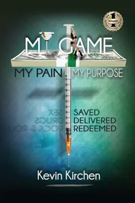 My Game My Pain My Purpose: My Story of Abuse, Abandonment, Alcohol, Drugs, Sex and Redemption (A bántalmazás, az elhagyatottság, az alkohol, a drogok, a szex és a megváltás története) - My Game My Pain My Purpose: My Story of Abuse, Abandonment, Alcohol, Drugs, Sex and Redemption