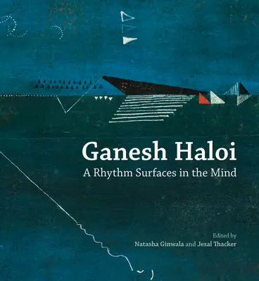 Ganesh Haloi: A ritmus felszínre tör az elmében - Ganesh Haloi: A Rhythm Surfaces in the Mind