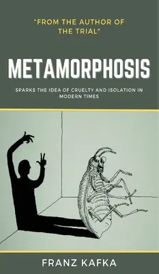 A Metamorfózis: Franz Kafka - The Metamorphosis: Franz Kafka