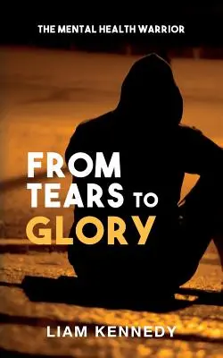 A könnyektől a dicsőségig - From Tears to Glory