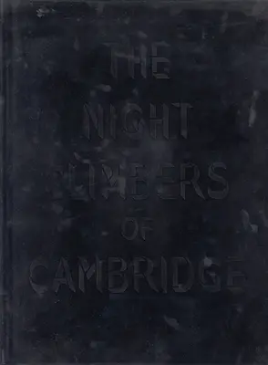 Thomas Mailaender: Mailaender: The Night Climbers of Cambridge - Thomas Mailaender: The Night Climbers of Cambridge