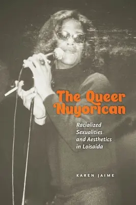 The Queer Nuyorican: Racializált szexualitások és esztétika a Loisaidában - The Queer Nuyorican: Racialized Sexualities and Aesthetics in Loisaida