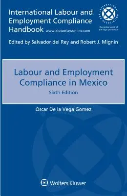 Munkaügyi és foglalkoztatási megfelelés Mexikóban - Labour and Employment Compliance in Mexico