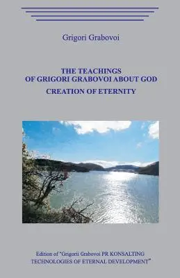 Grigori Grabovoj tanítása Istenről. Az örökkévalóság teremtése. - The Teaching of Grigori Grabovoi about God. Creation of eternity.