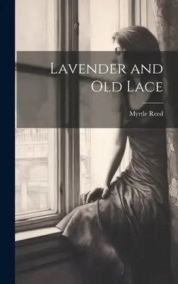 Levendula és régi csipke - Lavender and old Lace