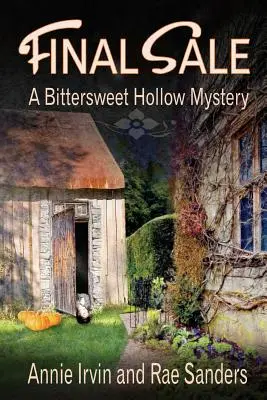 Végső eladás: A Bittersweet Hollow Mystery - Final Sale: A Bittersweet Hollow Mystery