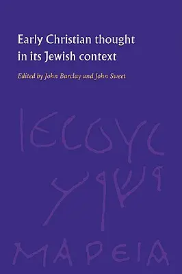 A korai keresztény gondolkodás zsidó kontextusában - Early Christian Thought in Its Jewish Context