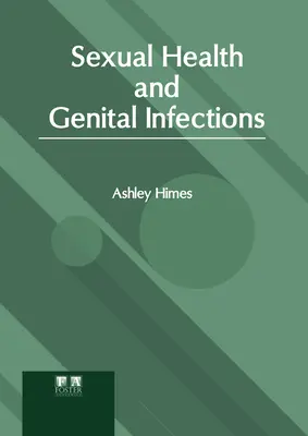 Szexuális egészség és nemi fertőzések - Sexual Health and Genital Infections