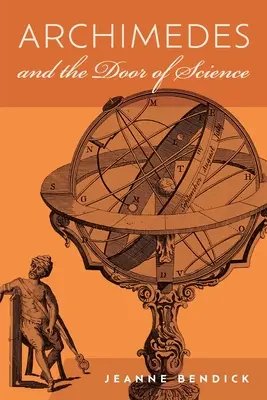 Arkhimédész és a tudomány ajtaja: A tudomány halhatatlanjai - Archimedes and the Door of Science: Immortals of Science