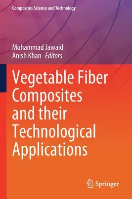 Növényi szálas kompozitok és technológiai alkalmazásaik - Vegetable Fiber Composites and their Technological Applications