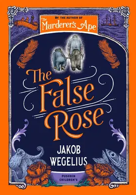 Sally Jones és a hamis rózsa - Sally Jones and the False Rose