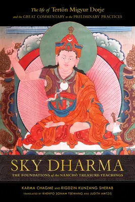 Égi Dharma: A Namch Kincs Tanítások alapjai - Sky Dharma: The Foundations of the Namch Treasure Teachings