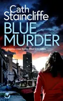 KÉK MURDER egy lebilincselő, fordulatokkal teli krimi - BLUE MURDER a gripping crime thriller filled with twists