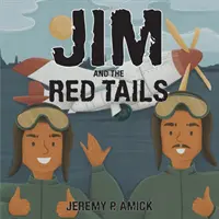 Jim és a Vörös Farok - Jim and the Red Tails