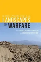 Globális perspektívák a hadviselés tájain - Global Perspectives on Landscapes of Warfare