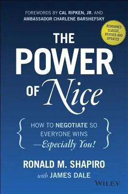 A kedvesség hatalma: Hogyan tárgyaljunk úgy, hogy mindenki nyerjen - különösen te! - The Power of Nice: How to Negotiate So Everyone Wins - Especially You!