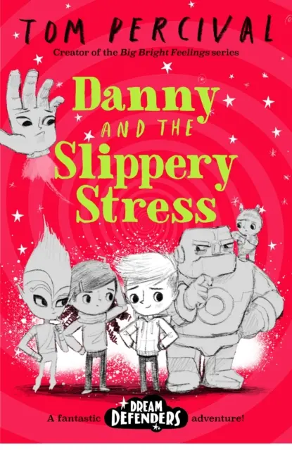 Danny and the Slippery Stress (Percival Tom (Szerző/Képzőművész)) - Danny and the Slippery Stress (Percival Tom (Author/Illustrator))