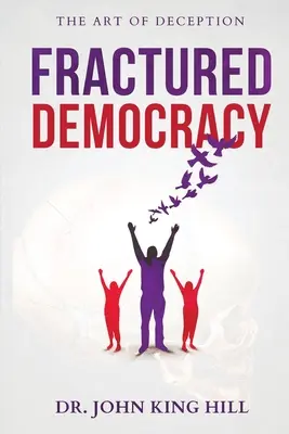 Töredezett demokrácia - Fractured Democracy