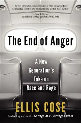 A harag vége: Egy új generáció véleménye a fajról és a dühről - The End of Anger: A New Generation's Take on Race and Rage