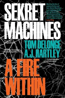 Sekret Machines 2. könyv: A Fire Within (A tűz belül) - Sekret Machines Book 2: A Fire Within