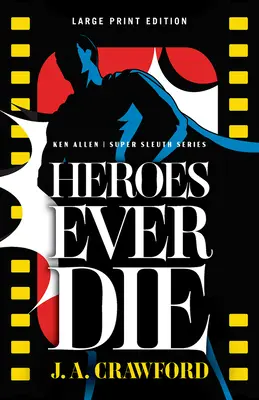 A hősök mindig meghalnak: 2. kötet - Heroes Ever Die: Volume 2