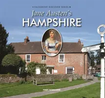 Jane Austen Hampshire - Jane Austen's Hampshire