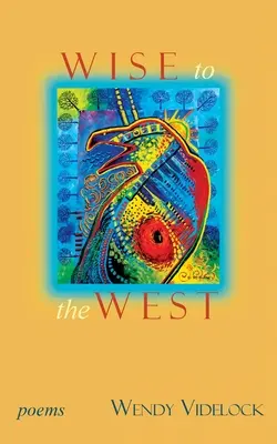 A nyugat bölcse: Poems - Wise to the West: Poems