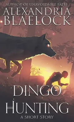 Dingóvadászat - Dingo Hunting