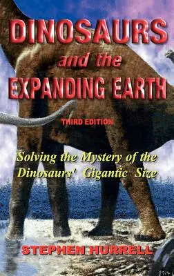 A dinoszauruszok és a táguló Föld - Dinosaurs and the Expanding Earth