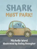 A cápának parkolnia kell! - Shark Must Park!