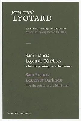 Sam Francis, Lecon de Tenebres/Sam Francis, A sötétség leckéje - Sam Francis, Lecon de Tenebres/Sam Francis, Lesson Of Darkness