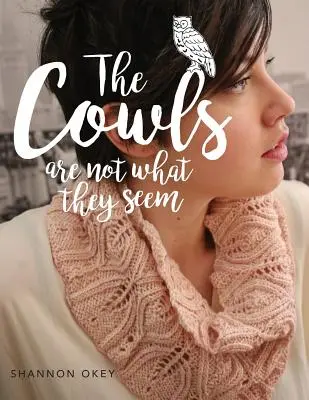 A gyöngyök nem azok, aminek látszanak - The Cowls Are Not What They Seem