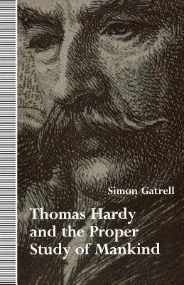 Thomas Hardy és az emberiség megfelelő tanulmányozása - Thomas Hardy and the Proper Study of Mankind