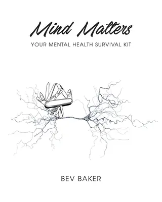 Mind Matters: A mentális egészség túlélőkészlet - Mind Matters: Your Mental Health Survival Kit