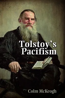 Tolsztoj pacifizmusa - Tolstoy's Pacifism