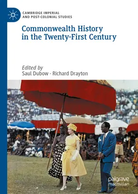 A Nemzetközösség történelme a huszonegyedik században - Commonwealth History in the Twenty-First Century