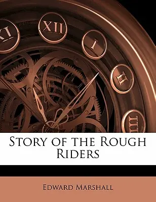 Příběh drsných jezdců - Story of the Rough Riders