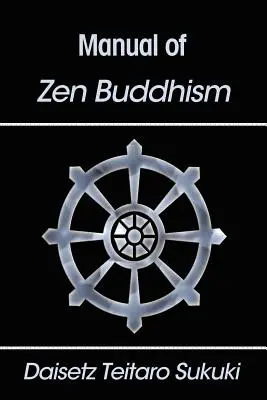 A zen buddhizmus kézikönyve - Manual of Zen Buddhism