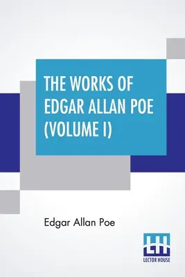 Edgar Allan Poe művei (I. kötet): The Raven Edition - The Works Of Edgar Allan Poe (Volume I): The Raven Edition