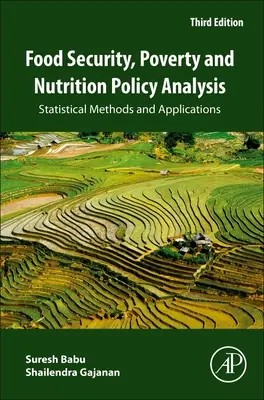 Élelmezésbiztonság, szegénység és táplálkozáspolitikai elemzés: Statisztikai módszerek és alkalmazások - Food Security, Poverty and Nutrition Policy Analysis: Statistical Methods and Applications